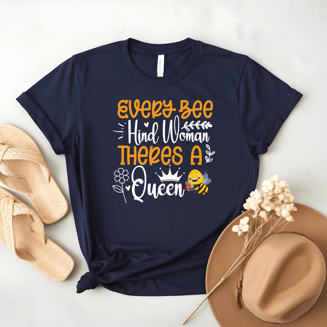 Every Bee Hind Woman Theres A Queen Unisex Jersey Tee - Beebloomify