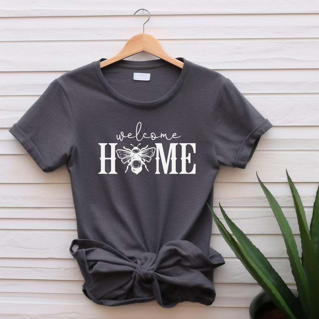 WELCOME HOME-BEE T-shirt - Beebloomify