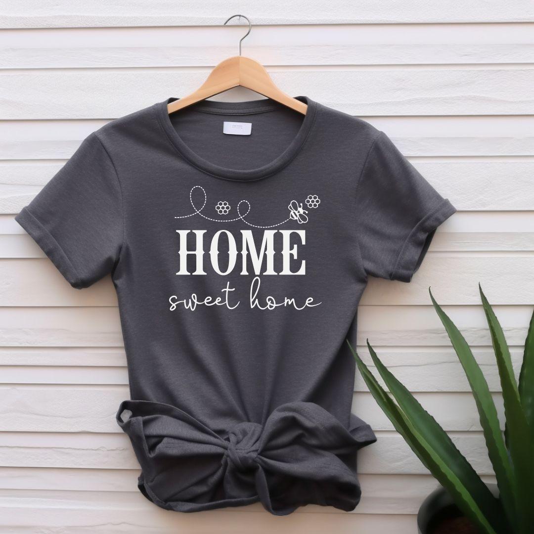 HOME SWEET HOME T-shirt - Beebloomify