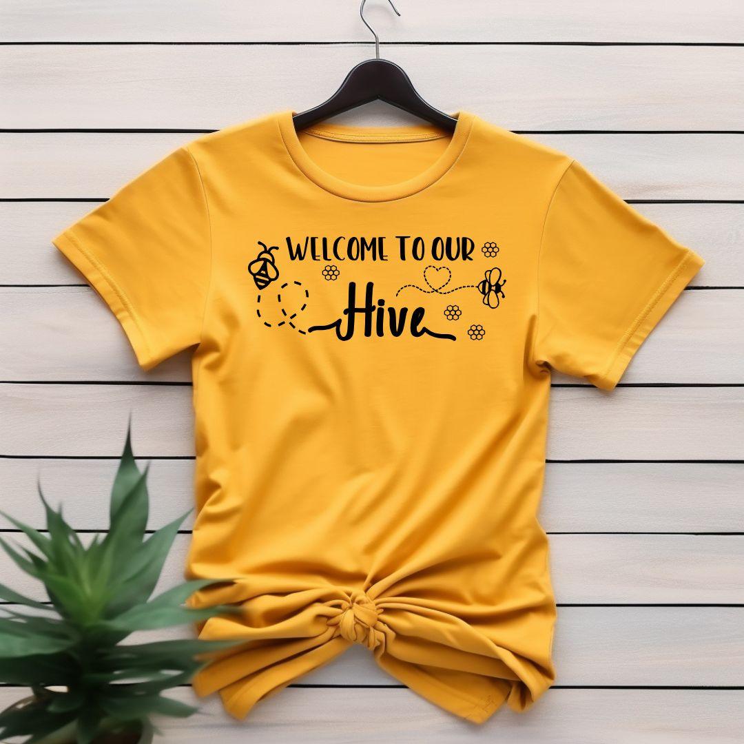 WELCOME TO OUR HIVE T-shirt - Beebloomify