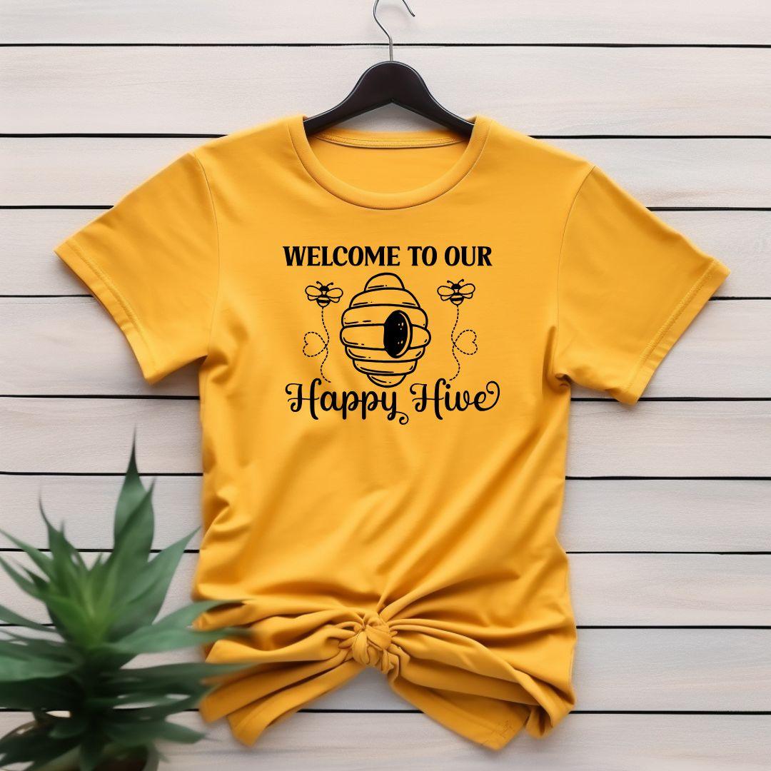 WELCOME TO OUR HAPPY HIVE T-shirt - Beebloomify