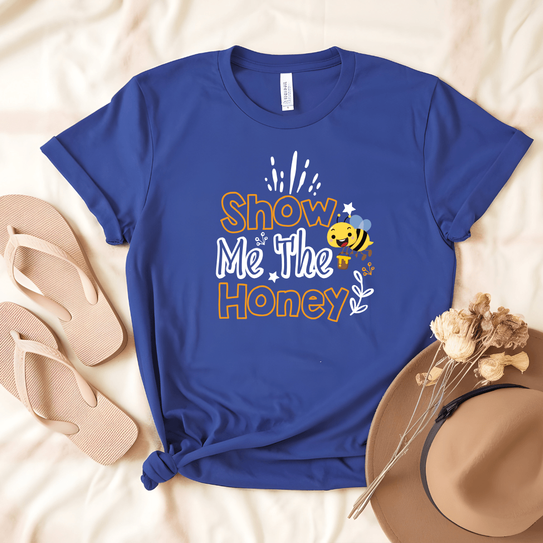 Show Me The Honey Tee - Beebloomify