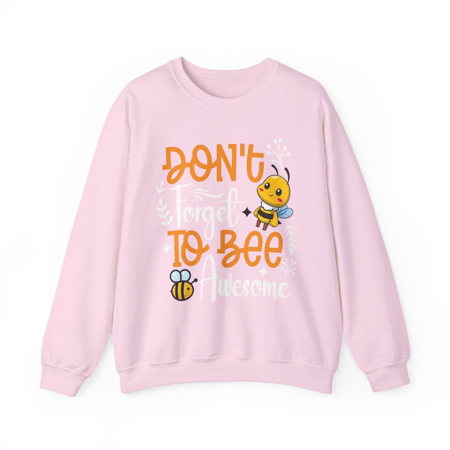 Don't Forget To Bee Awesome Sweatshirt - Beebloomify