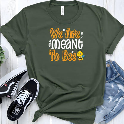 We Are Meant To Bee Tee - Beebloomify