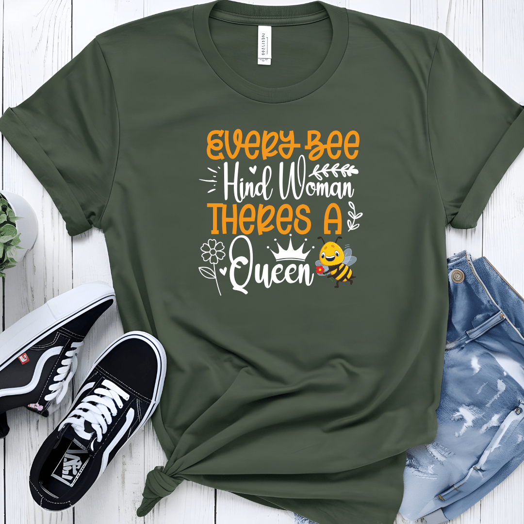 Every Bee Hind Woman Theres A Queen Unisex Jersey Tee - Beebloomify