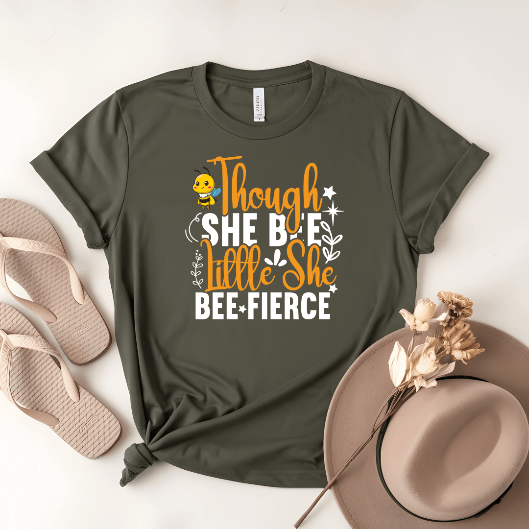 Though She Bee Little She Bee Fierce Tee - Beebloomify