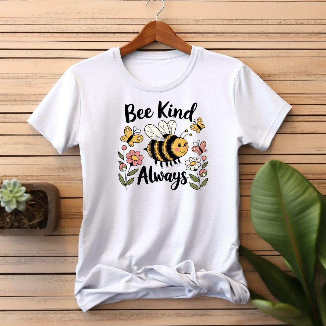 Bee Kind Always T-shirt - Beebloomify