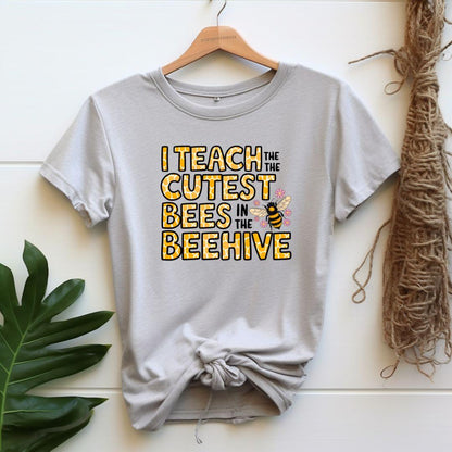 I teache the cutest bees in the beehive T-shirt - Beebloomify