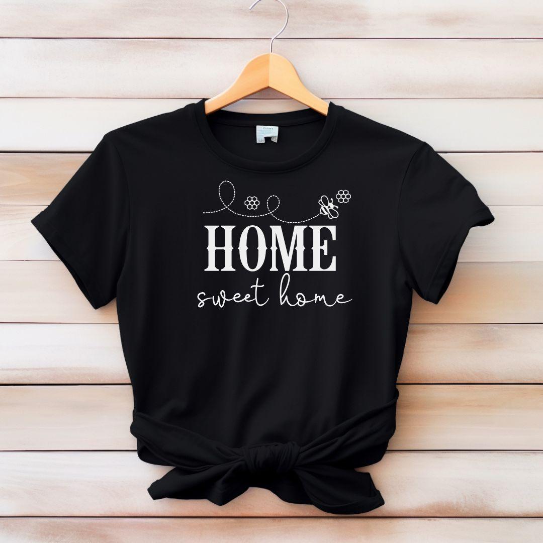 HOME SWEET HOME T-shirt - Beebloomify