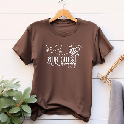 BEE OUR GUEST T-shirt - Beebloomify