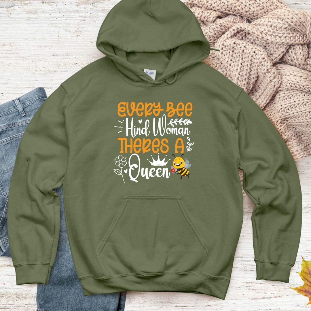 Every Bee Hind Woman Theres A Queen Unisex Heavy Blend™ hoodie - Beebloomify