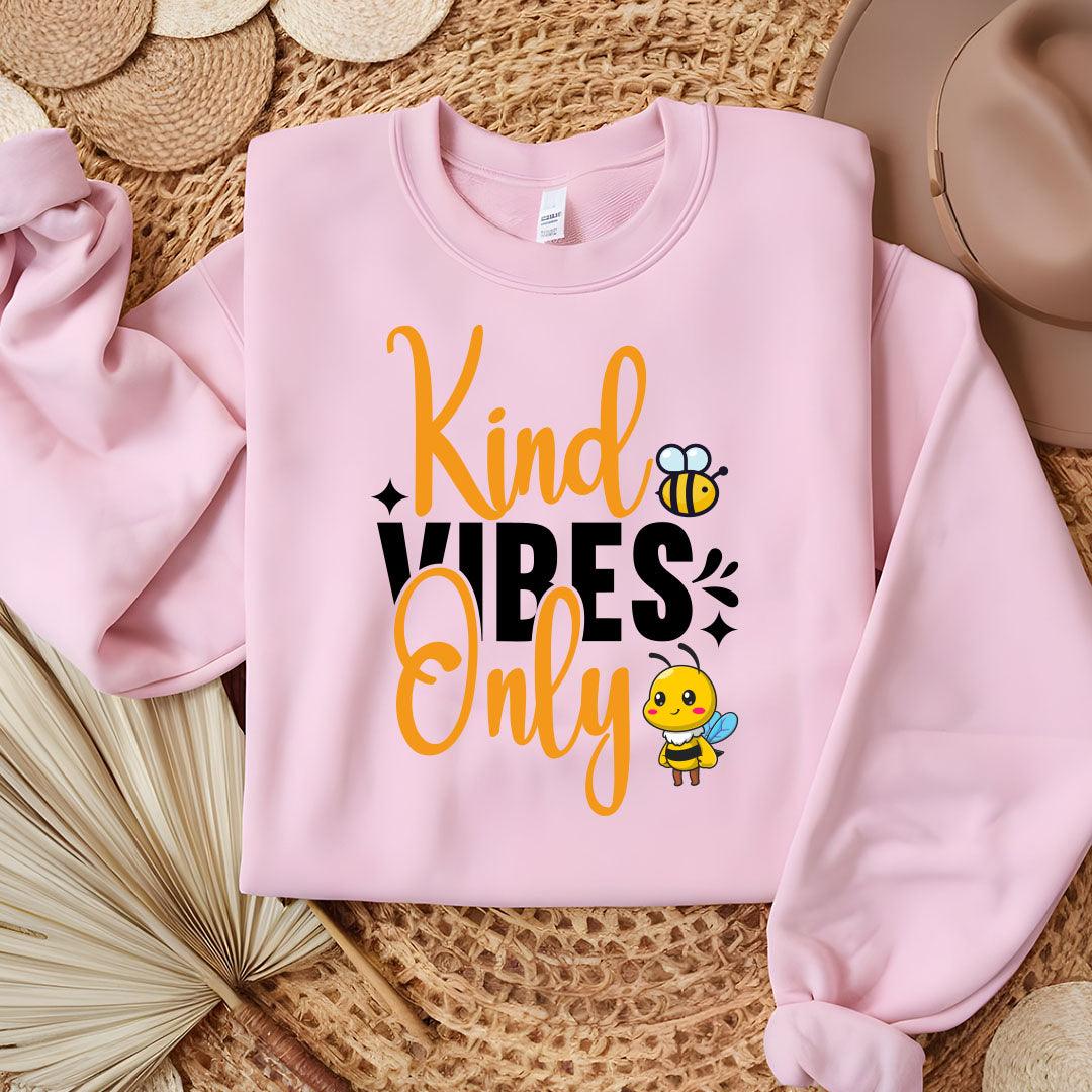 Kind Vibes Only Sweatshirt - Beebloomify