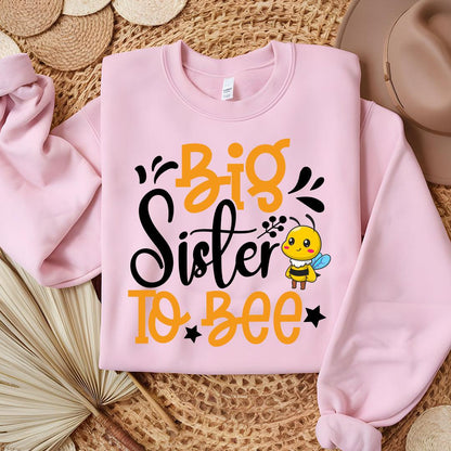 Big Sister To Bee Sweatshirt - Beebloomify