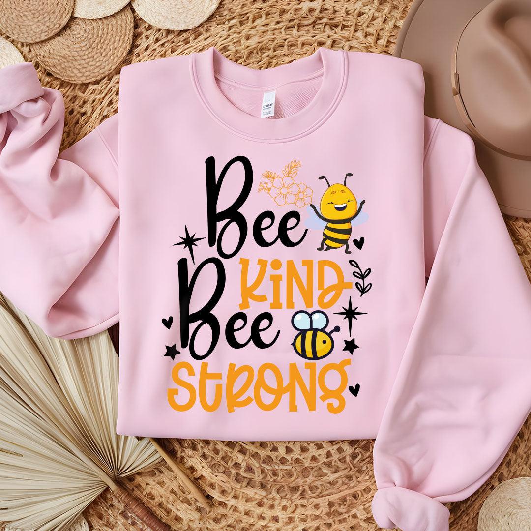 Bee Kind Bee Strong Sweatshirt - Beebloomify