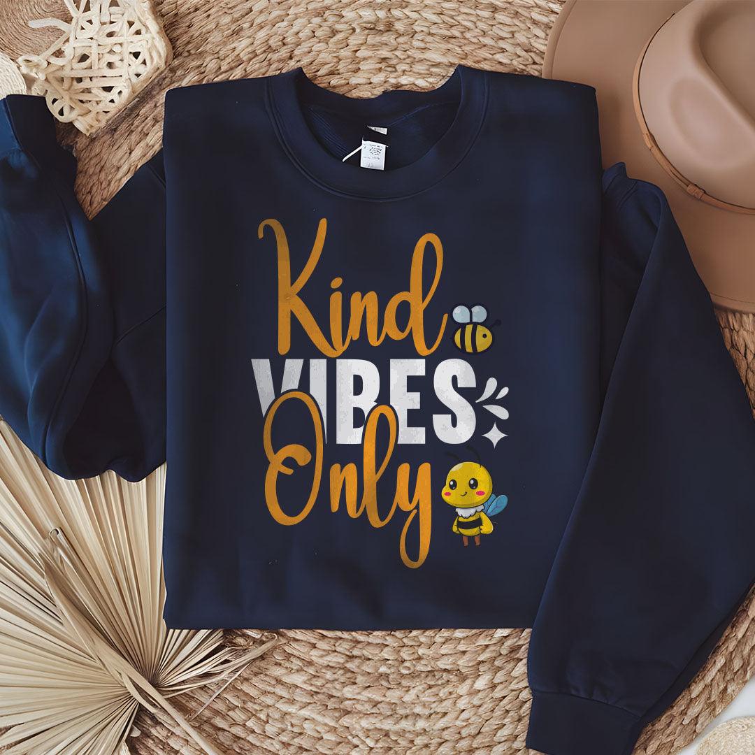 Kind Vibes Only Sweatshirt - Beebloomify