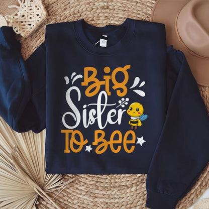 Big Sister To Bee Sweatshirt - Beebloomify