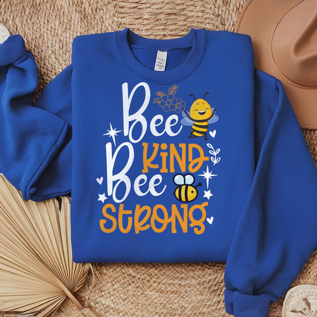 Bee Kind Bee Strong Sweatshirt - Beebloomify