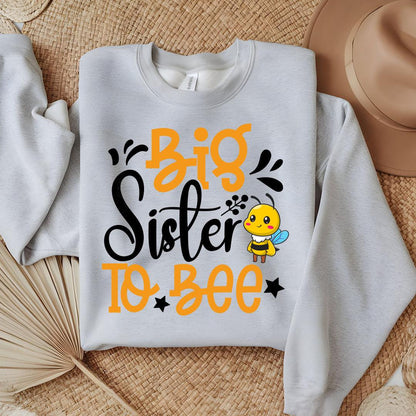 Big Sister To Bee Sweatshirt - Beebloomify