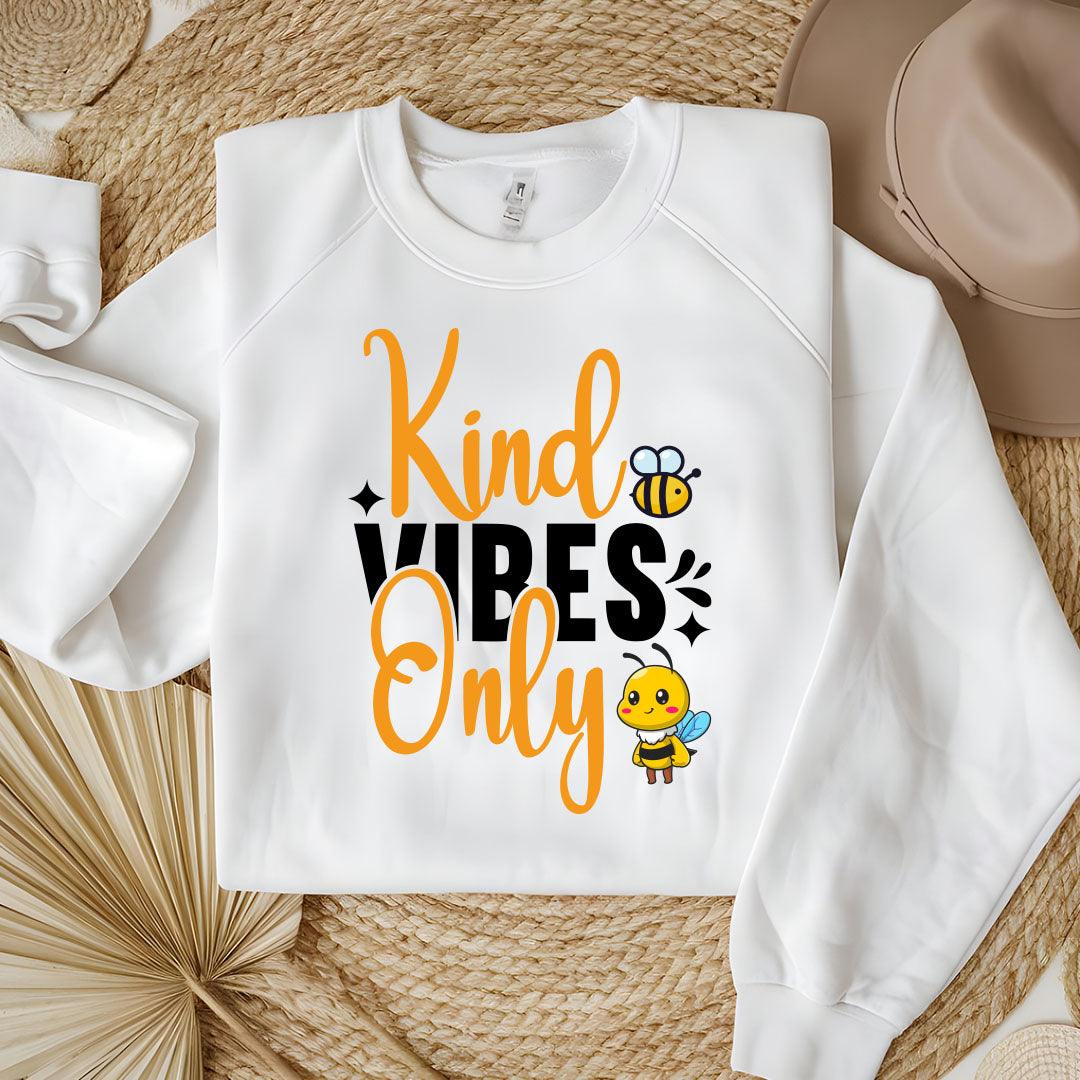 Kind Vibes Only Sweatshirt - Beebloomify