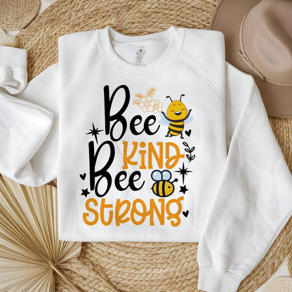 Bee Kind Bee Strong Sweatshirt - Beebloomify