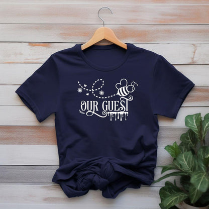 BEE OUR GUEST T-shirt - Beebloomify