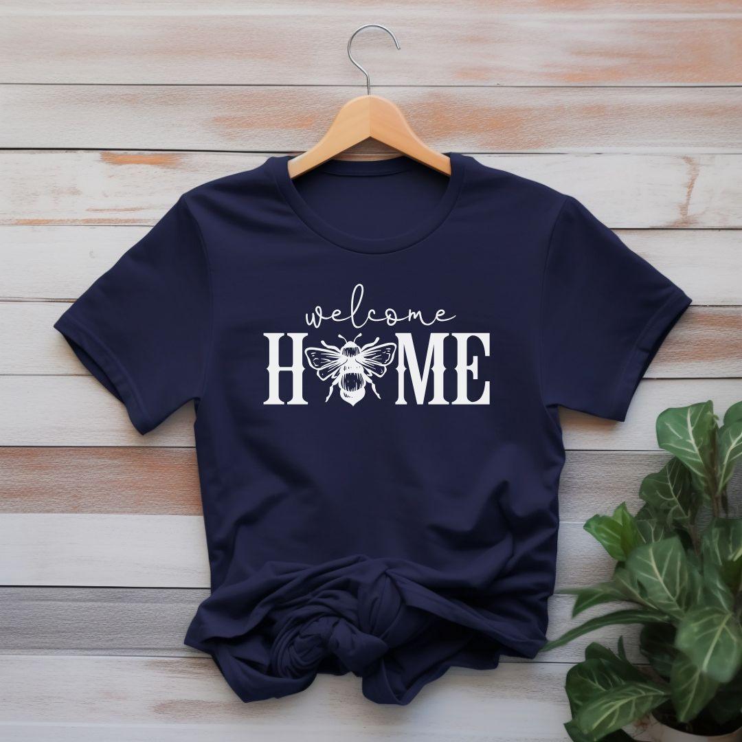 WELCOME HOME-BEE T-shirt - Beebloomify