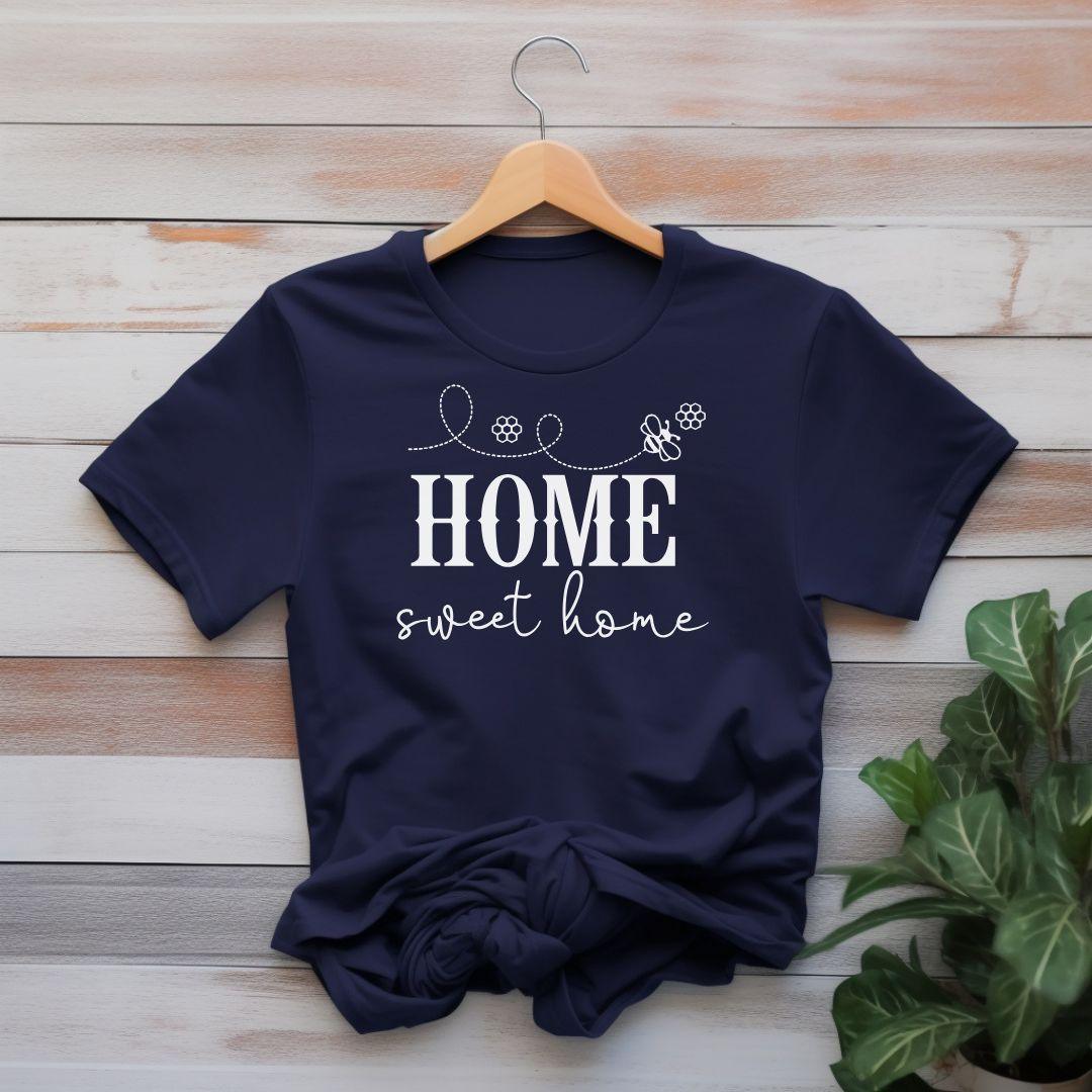 HOME SWEET HOME T-shirt - Beebloomify