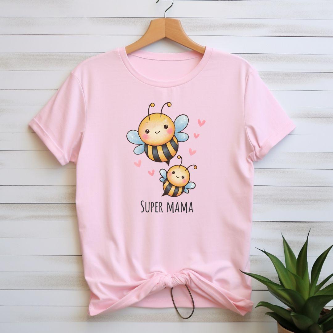 Super Mama T-shirt - Beebloomify