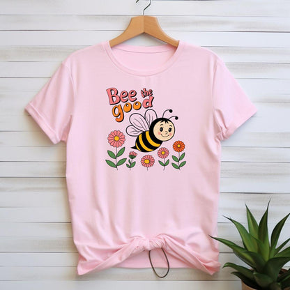 Bee the good T-shirt - Beebloomify