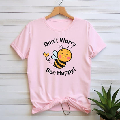 Don't Worry Be Happy T-shirt - Beebloomify