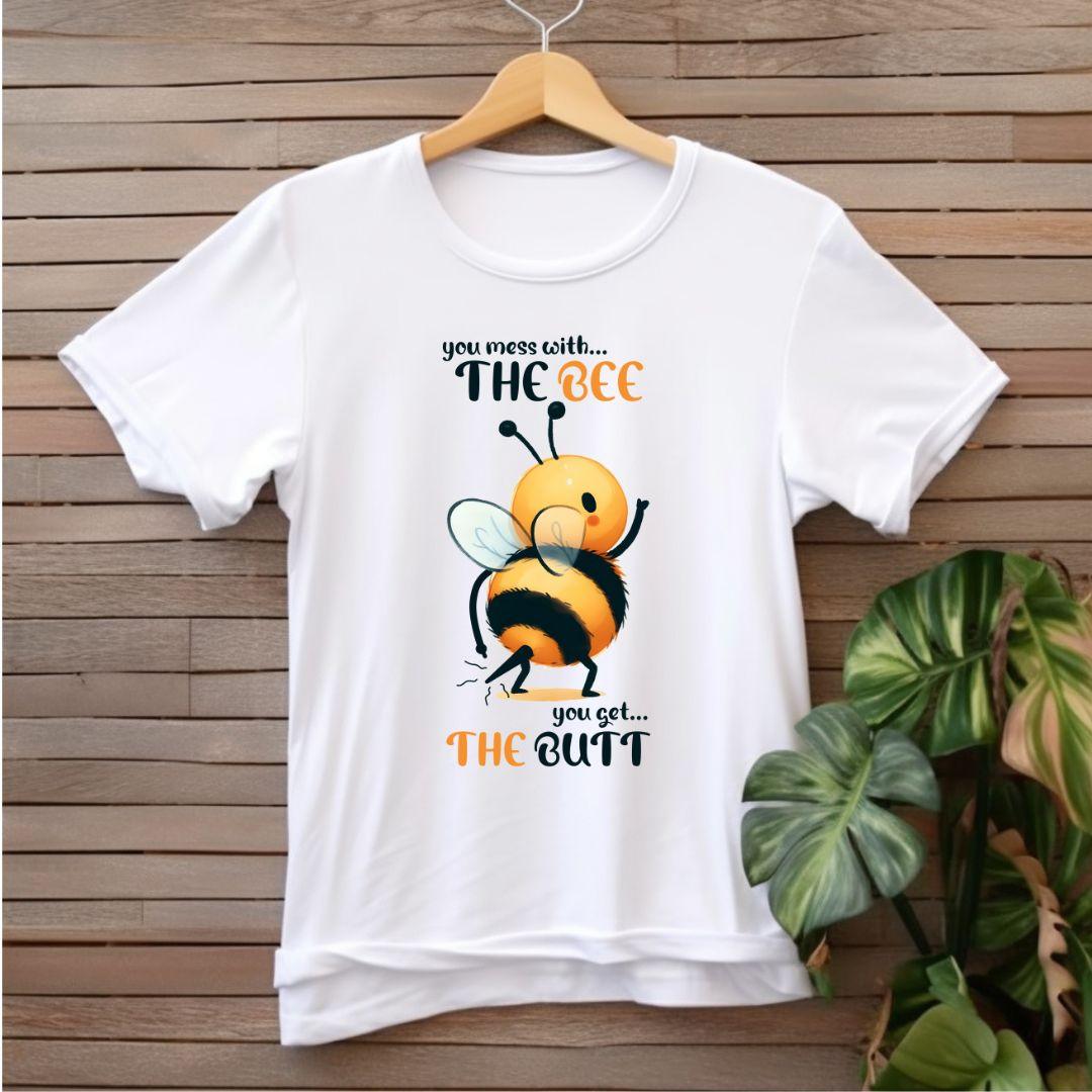 You Mess With The Bee You Get The Butt T-shirt - Beebloomify