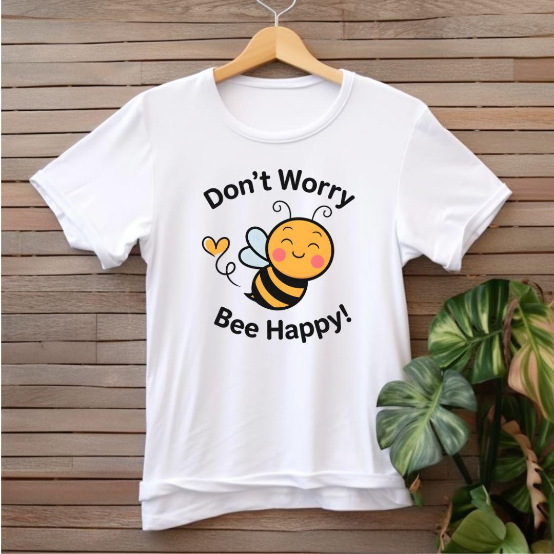 Don't Worry Be Happy T-shirt - Beebloomify