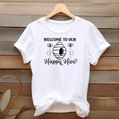 WELCOME TO OUR HAPPY HIVE T-shirt - Beebloomify