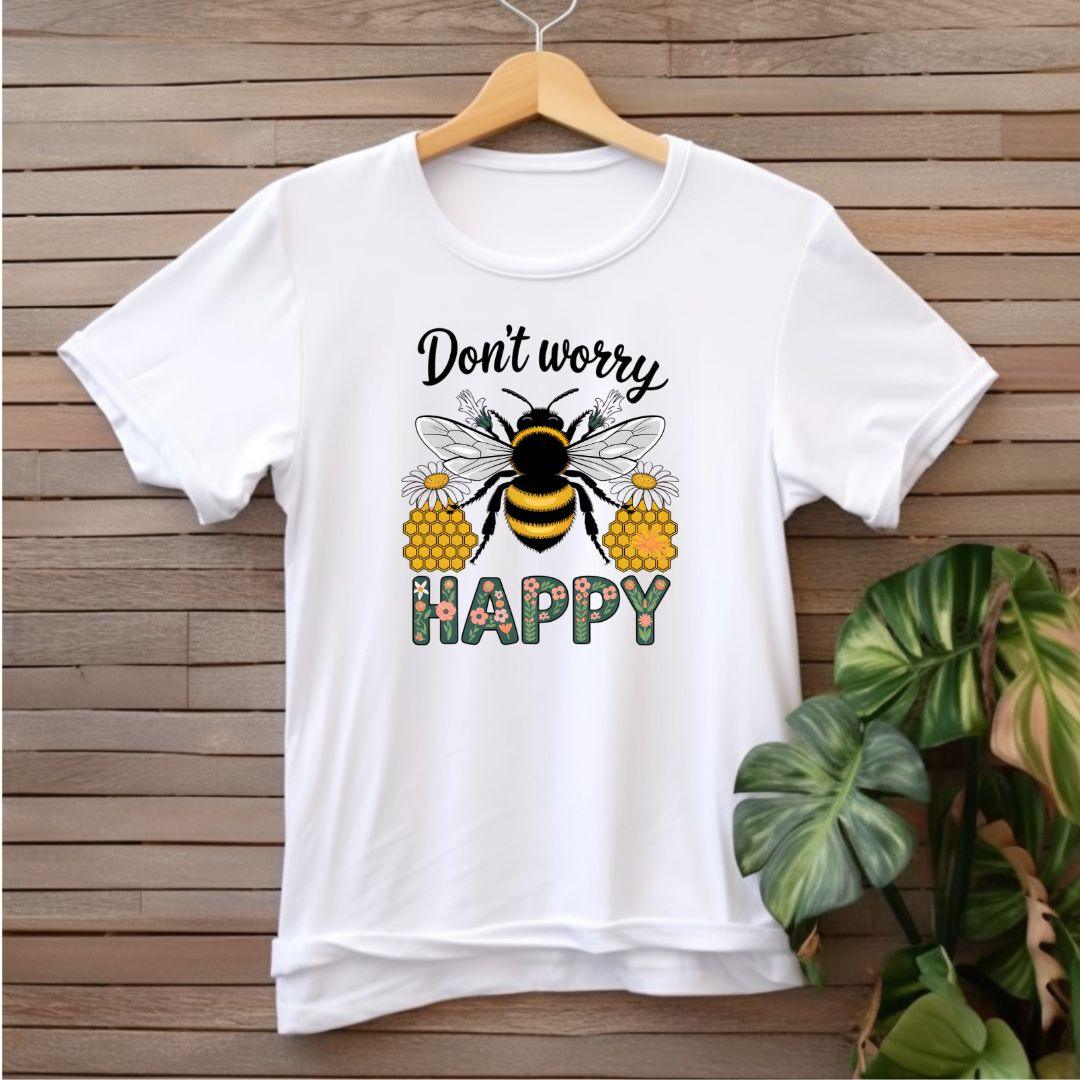 Don't Worry Be Happy T-shirt - Beebloomify