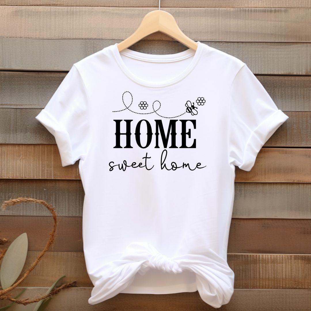 HOME SWEET HOME T-shirt - Beebloomify