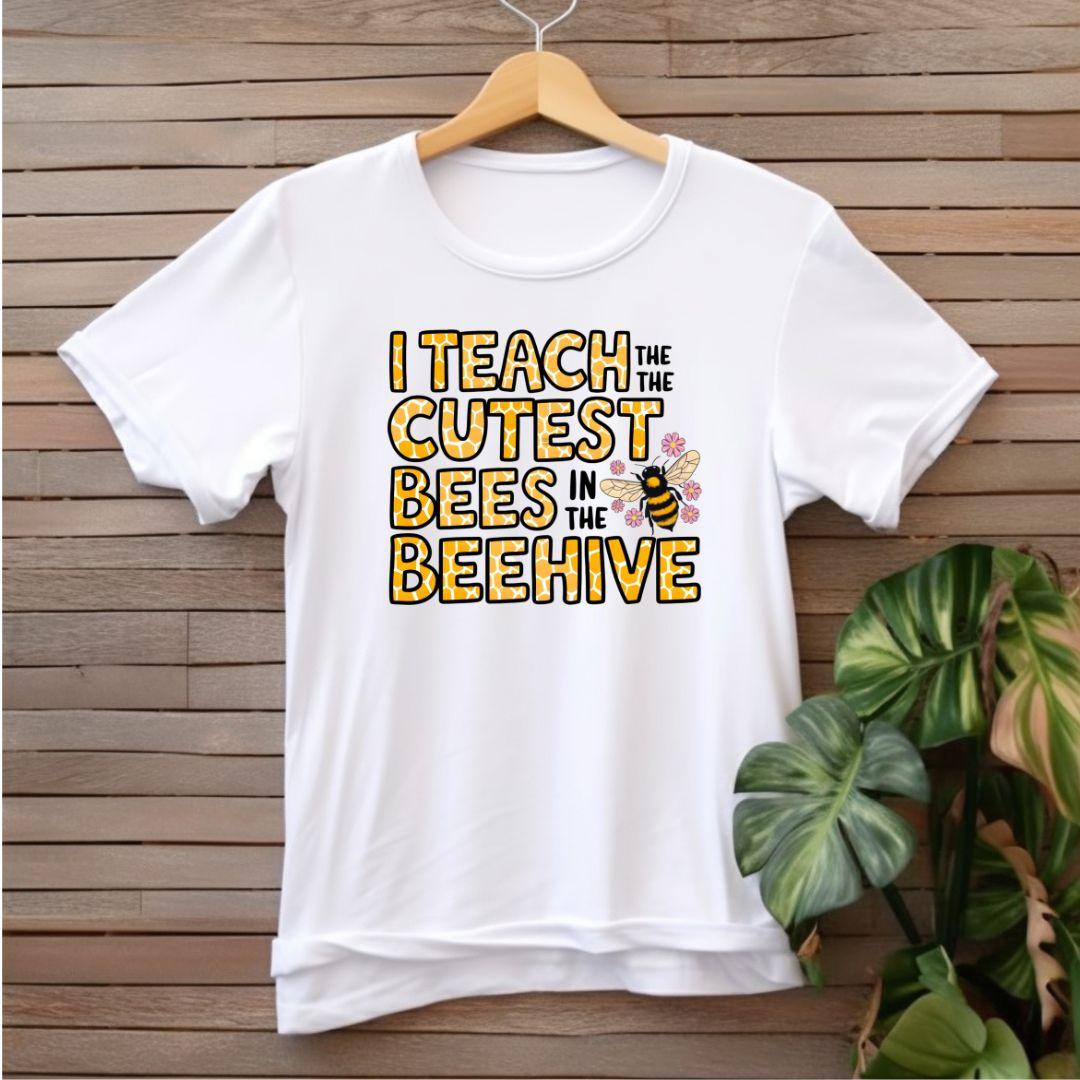 I teache the cutest bees in the beehive T-shirt - Beebloomify