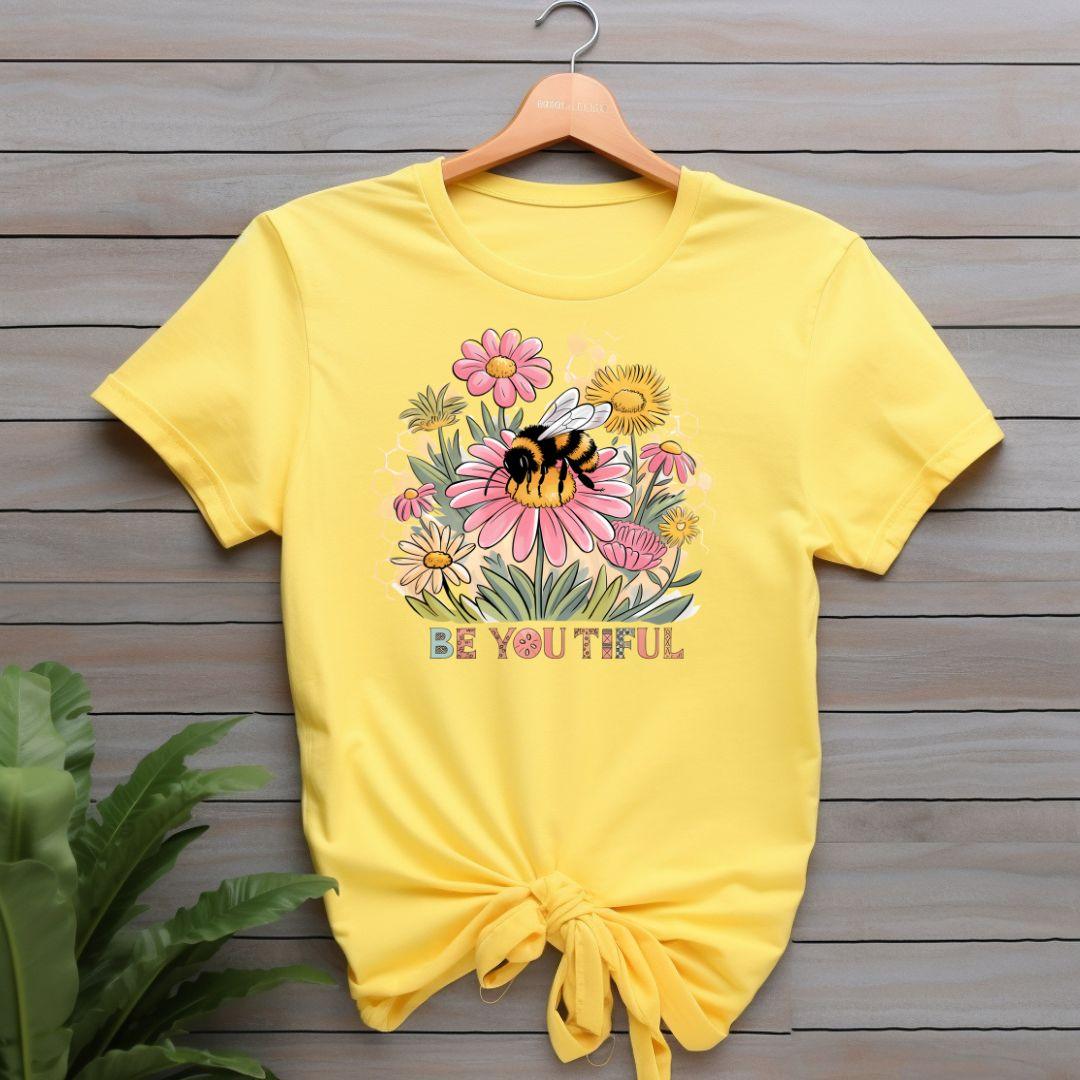 Be You Tiful T-shirt - Beebloomify