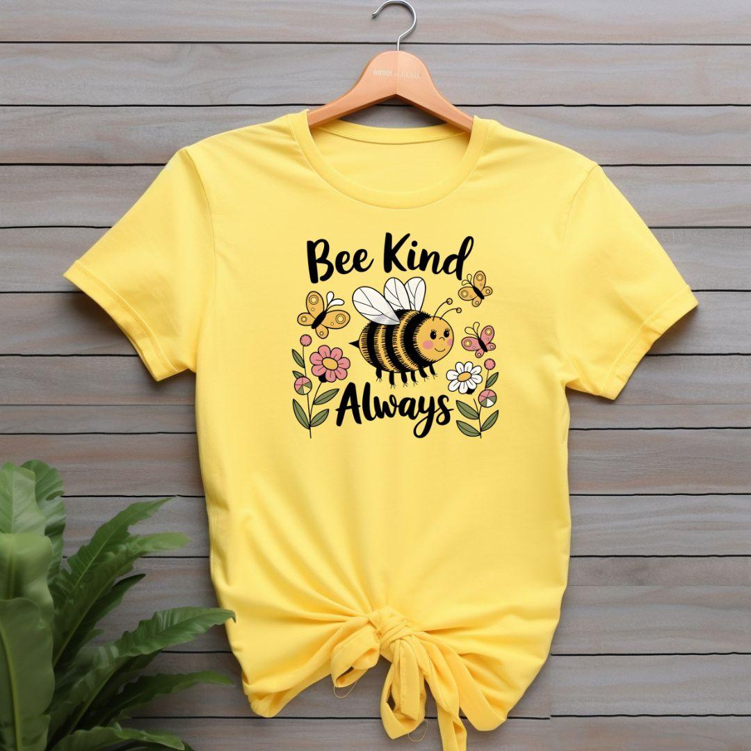 Bee Kind Always T-shirt - Beebloomify